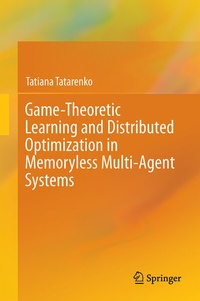 Abbildung von: Game-Theoretic Learning and Distributed Optimization in Memoryless Multi-Agent Systems - Springer