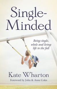 Enlarge image Cover: Single-Minded - Monarch Books