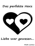 Cover: Das perfekte Herz - Books on Demand