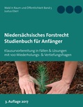 Abbildung von: Niedersächsisches Forstrecht. Studienbuch für Anfänger - BoD - Books on Demand