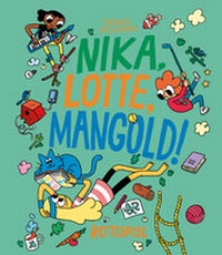 Enlarge image Cover: Nika, Lotte, Mangold! - Rotopol