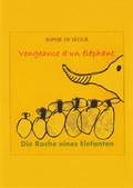 Cover: Die Rache eines Elefanten/ Vengeance d'un &eacute;l&eacute;phant - Calambac
