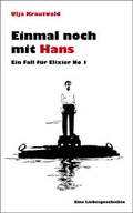 Cover: Einmal noch mit Hans - Krautwaldverlag