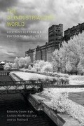 Cover: The Deindustrialized World - University of British Columbia Press