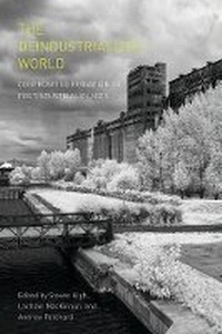 Enlarge image Cover: The Deindustrialized World - University of British Columbia Press