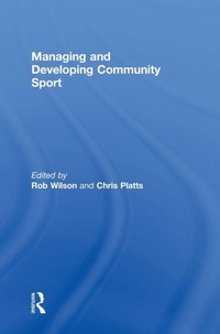 Enlarge image Cover: Managing and Developing Community Sport - Routledge