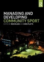 Cover: Managing and Developing Community Sport - Routledge