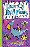 Cover: Darcy Dolphin and the Best Birthday Ever! - Farshore