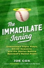 Cover: The Immaculate Inning - The Lyons Press