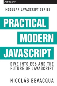 Abbildung von: Practical Modern JavaScript - O'Reilly