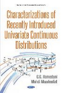 Enlarge image Cover: Characterizations of Recently Introduced Univariate Continuous Distributions - Nova Science Publishers Inc