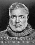 Cover: Yousuf Karsh - David R. Godine Publisher Inc