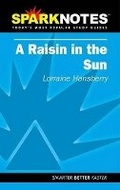Cover: A Raisin in the Sun (Sparknotes Literature Guide) - Sparknotes