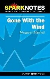 Enlarge image Cover: Gone with the Wind (Sparknotes Literature Guide) - Sparknotes