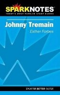 Enlarge image Cover: Johnny Tremain (SparkNotes Literature Guide) - Sparknotes