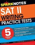 Cover: 5 Practice Tests for the SAT II Writing (Sparknotes Test Prep) - Sparknotes