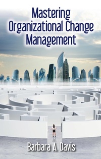 Enlarge image Cover: Mastering Organizational Change Management - J Ross Publishing