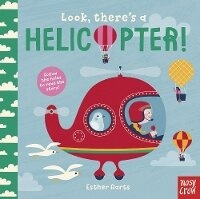 Enlarge image Cover: Look, There's a Helicopter! - Nosy Crow Ltd