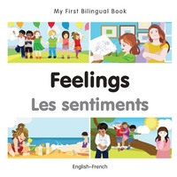 Abbildung von: My First Bilingual Book-Feelings (English-French) - Milet Publishing
