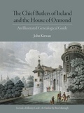 Cover: The Chief Butlers of Ireland and the House of Ormond - Irish Academic Press Ltd