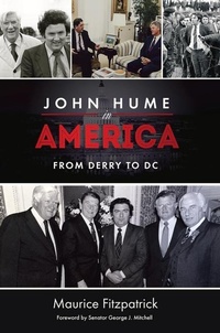 Enlarge image Cover: John Hume in America - Irish Academic Press Ltd
