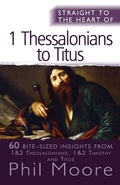 Cover: Straight to the Heart of 1 Thessalonians to Titus - Monarch Books