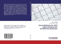 Enlarge image Cover: Some Methods for ECG Signal Analysis for Arrhythmia Detection - LAP Lambert Academic Publishing