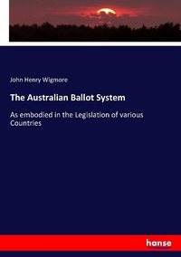 Enlarge image Cover: The Australian Ballot System - Hansebooks