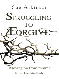 Enlarge image Cover: Struggling to Forgive - Monarch Books