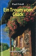 Cover: Ein Traum vom Gl&uuml;ck - Rosenheimer Verlagshaus