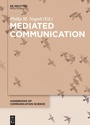 Cover: Mediated Communication - De Gruyter Mouton
