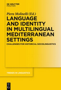 Enlarge image Cover: Language and Identity in Multilingual Mediterranean Settings - De Gruyter Mouton