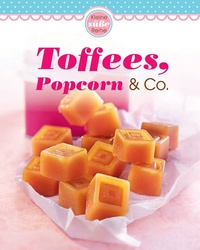 Abbildung von: Toffees, Popcorn & Co. - Naumann & Göbel