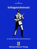 Cover: Schlagstockeinsatz - Kahnert, M