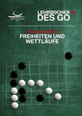 Cover: Freiheiten und Wettl&auml;ufe - Lehrb&uuml;cher des Go