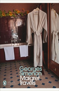 Abbildung von: Maigret Travels - Penguin Classics