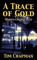 Cover: A Trace of Gold - Thrilling Tales
