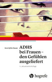 Abbildung von: ADHS bei Frauen - den Gefühlen ausgeliefert - Hogrefe