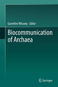 Enlarge image Cover: Biocommunication of Archaea - Springer