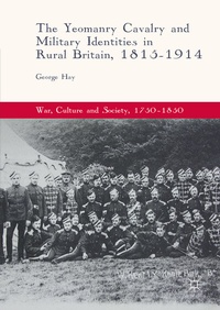 Abbildung von: The Yeomanry Cavalry and Military Identities in Rural Britain, 1815-1914 - Palgrave Macmillan