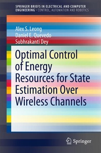 Enlarge image Cover: Optimal Control of Energy Resources for State Estimation Over Wireless Channels - Springer