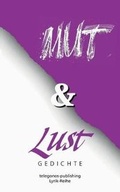 Cover: Mut und Lust - BoD - Books on Demand