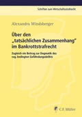 Cover: &Uuml;ber den "tats&auml;chlichen Zusammenhang" im Bankrottstrafrecht - C.F. M&uuml;ller