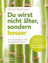 Bild vergrößern Bild: Du wirst nicht älter, sondern besser - Schirner Verlag