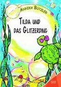 Cover: Tilda und das Glitzerding - Kelebek Verlag