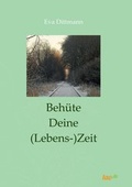 Cover: Beh&uuml;te Deine (Lebens-)Zeit - tao.de in J. Kamphausen