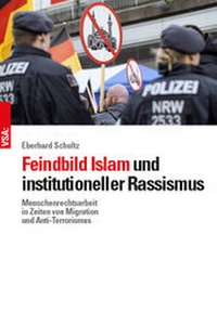 Enlarge image Cover: Feindbild Islam und institutioneller Rassismus - VSA