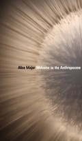 Cover: Welcome to the Anthropocene - University of Alberta Press