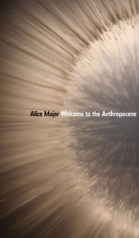 Enlarge image Cover: Welcome to the Anthropocene - University of Alberta Press