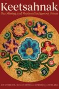 Cover: Keetsahnak / Our Missing and Murdered Indigenous Sisters - University of Alberta Press